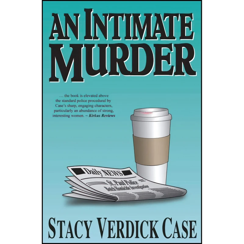 کتاب An Intimate Murder اثر Stacy Verdick Case انتشارات Before the Fall Books