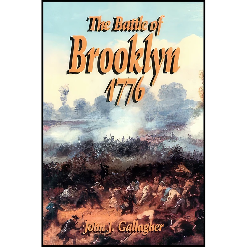 کتاب Battle of Brooklyn 1776 اثر John J. Gallagher انتشارات Book Sales