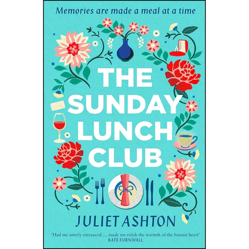 کتاب The Sunday Lunch Club اثر Juliet Ashton انتشارات Simon & Schuster UK