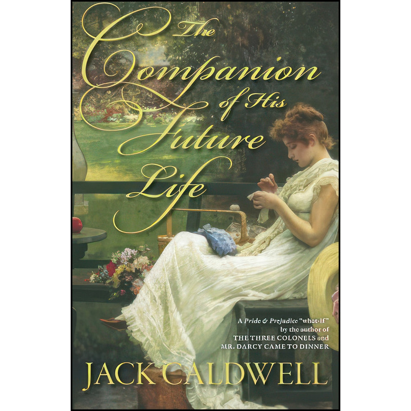 کتاب The Companion of His Future Life اثر Jack Caldwell انتشارات تازه ها