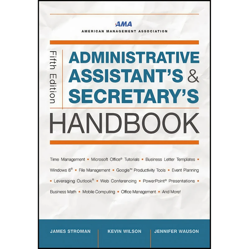 کتاب Administrative Assistant s and Secretary s Handbook اثر Kevin Wilson and Kevin Wilson انتشارات AMACOM