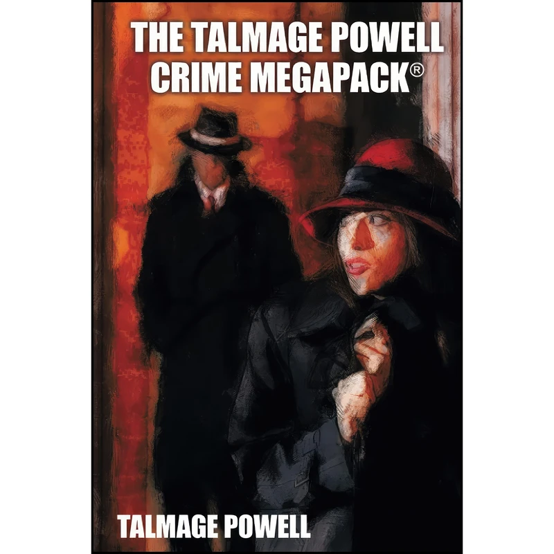 کتاب The Talmage Powell Crime MEGAPACK® اثر Talmage Powell انتشارات تازه ها