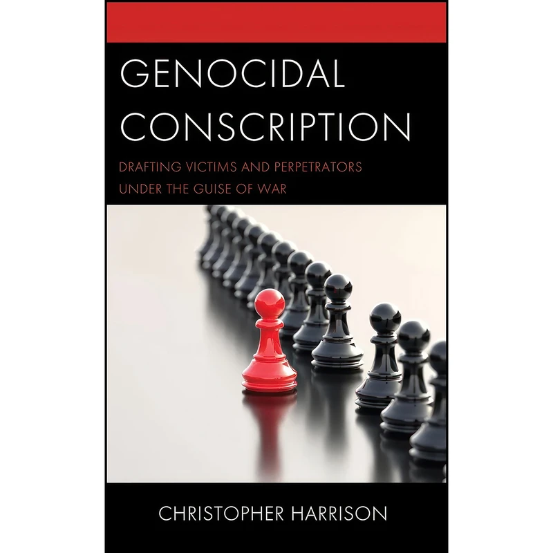 کتاب Genocidal Conscription اثر Christopher Harrison انتشارات Lexington Books
