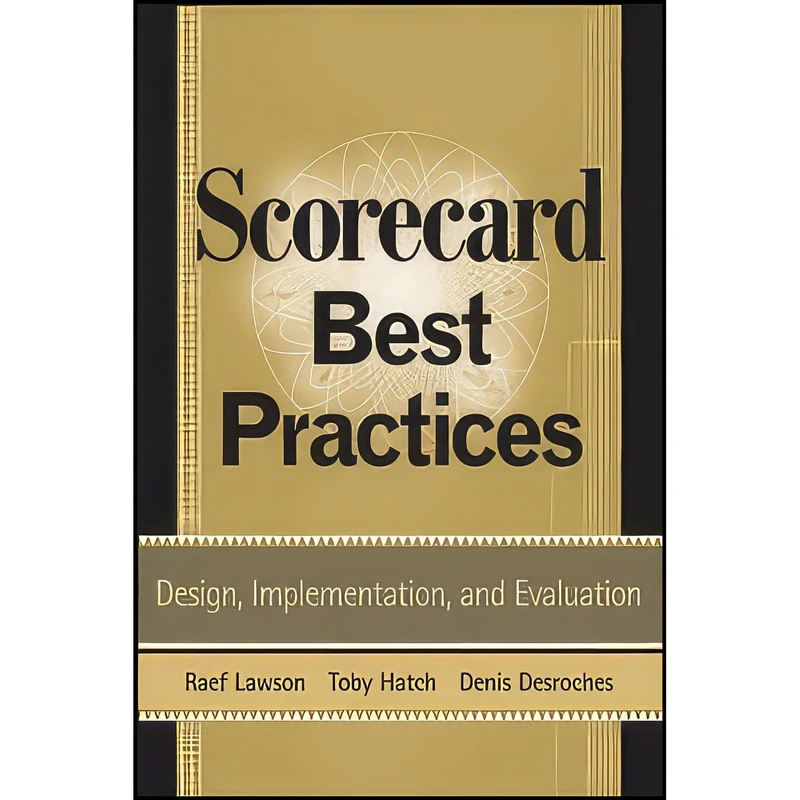 کتاب Scorecard Best Practices اثر جمعي از نويسندگان انتشارات Wiley