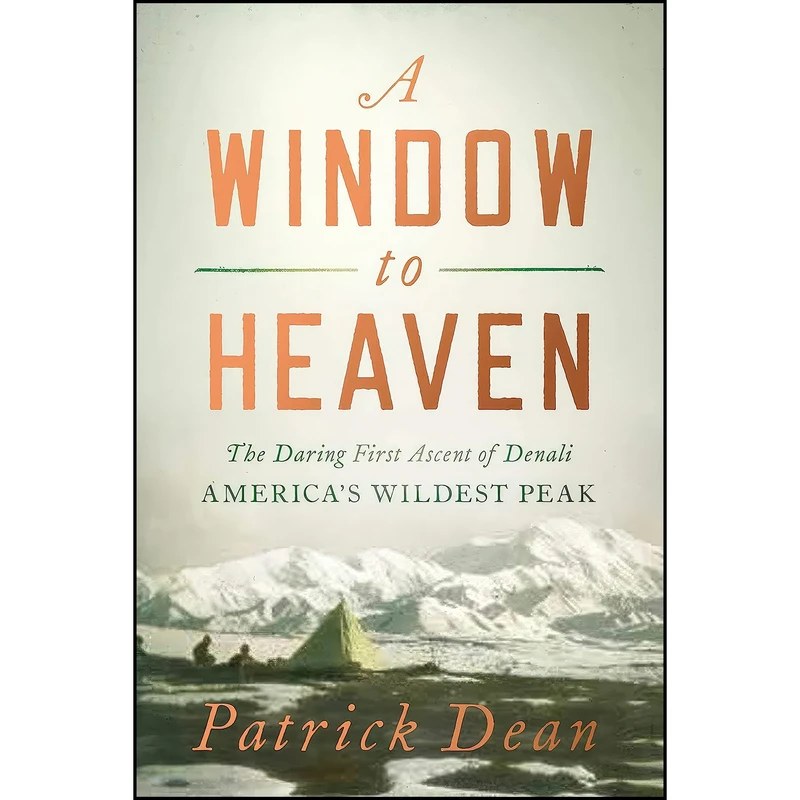 کتاب A Window to Heaven اثر Patrick Dean انتشارات Pegasus Books