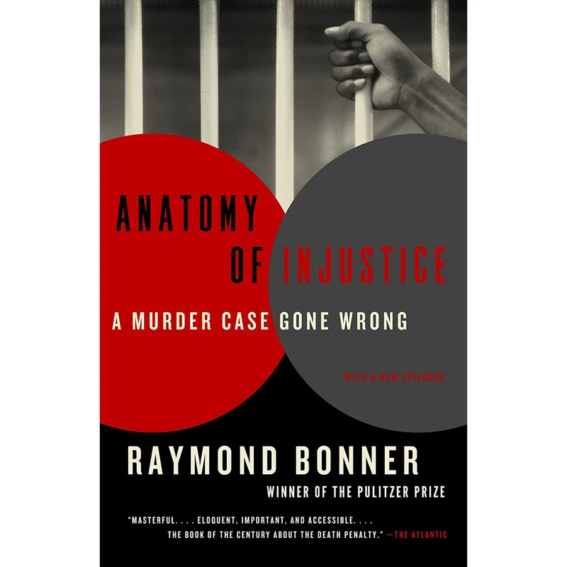 کتاب Anatomy of Injustice اثر Raymond Bonner انتشارات Vintage