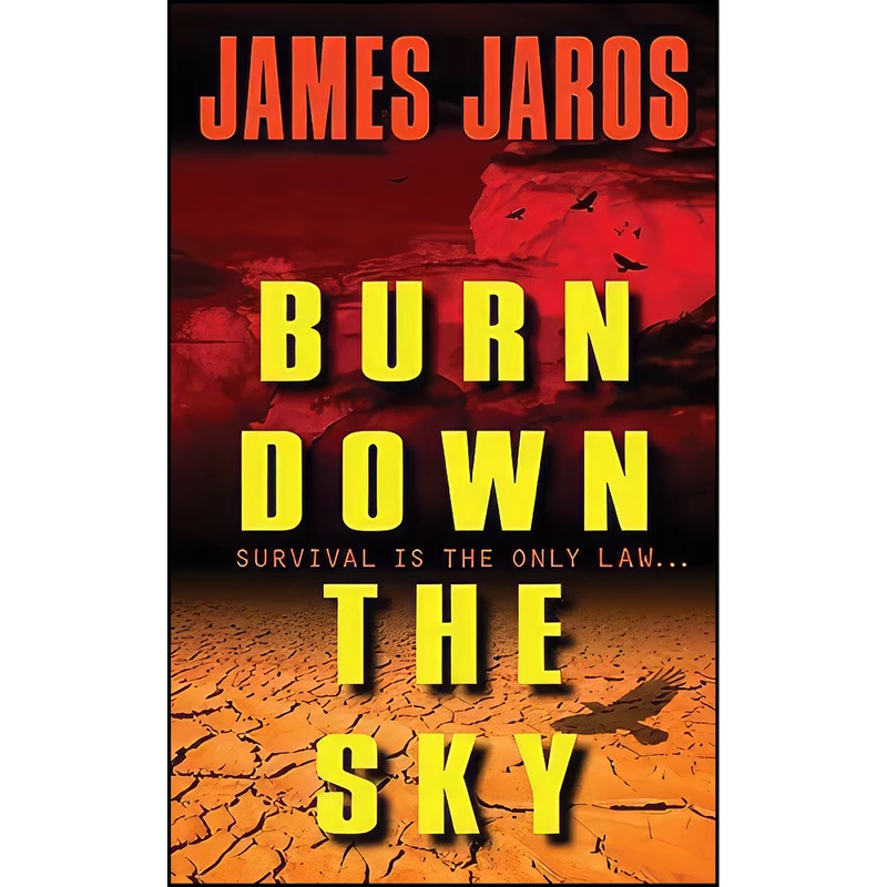 کتاب Burn Down the Sky اثر James Jaros انتشارات Harper Voyager