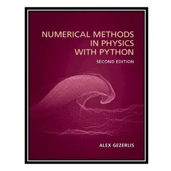 قیمت و خرید کتاب Numerical Methods in Physics with Python (2nd Edition ...