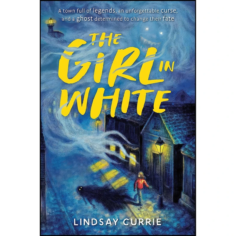 کتاب The Girl in White اثر Lindsay Currie انتشارات Sourcebooks Young Readers