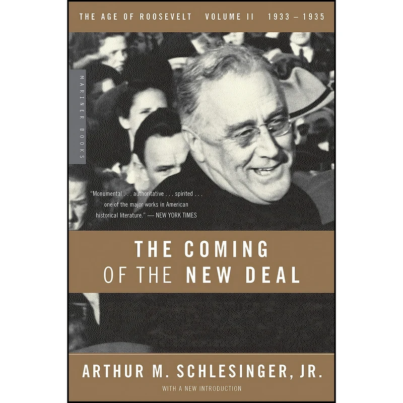 کتاب The Coming of the New Deal, 1933-1935  اثر Arthur Meier Schlesinger انتشارات Mariner Books