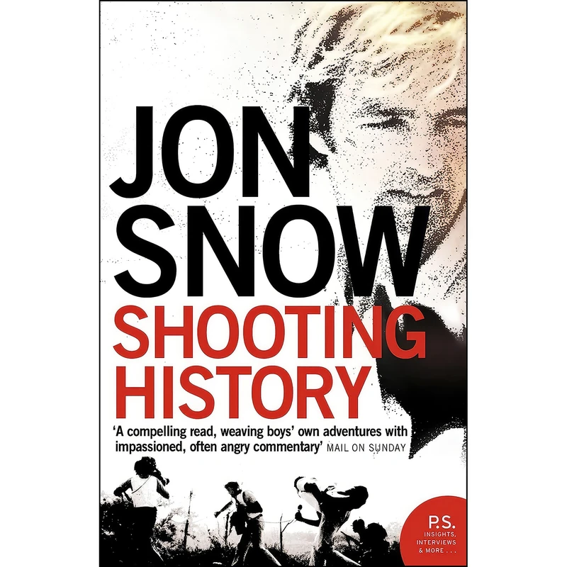 کتاب Shooting History اثر Jon Snow انتشارات HarperPerennial