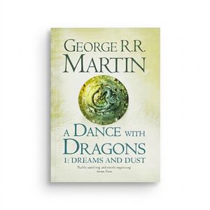 کتاب A Dance with Dragons: Dreams and Dust اثر George R. R. Martin انتشارات HarperVoyager