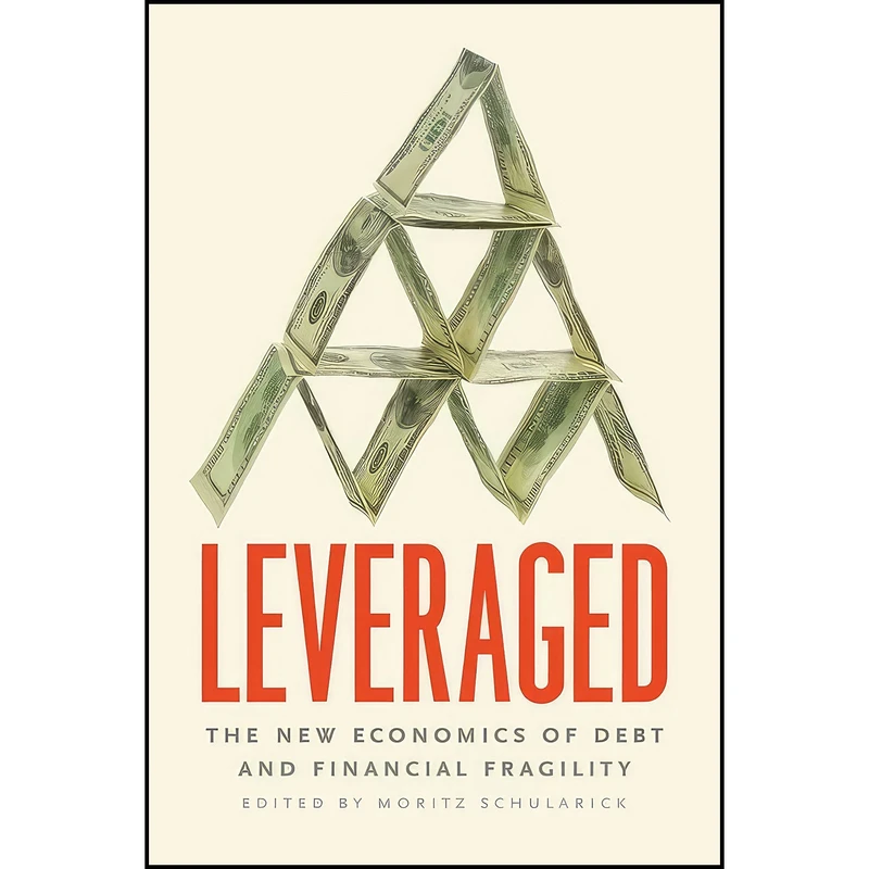 کتاب Leveraged اثر Moritz Schularick انتشارات University of Chicago Press