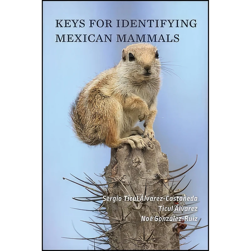 کتاب Keys for Identifying Mexican Mammals اثر جمعي از نويسندگان انتشارات Johns Hopkins University Press
