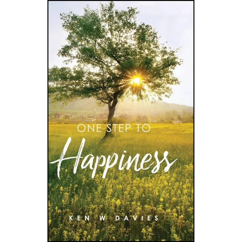کتاب One Step to Happiness اثر Ken W Davies انتشارات Booktrail Publishing