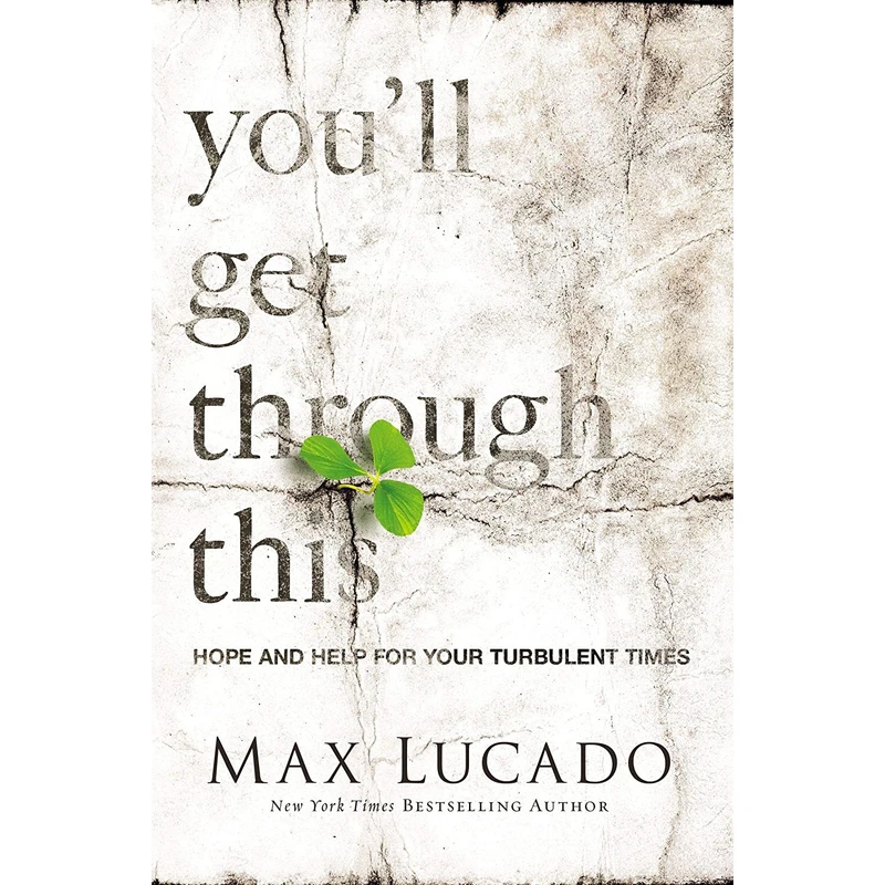 کتاب You'll Get Through This: Hope and Help for Your Turbulent Times اثر Max Lucado انتشارات Thomas Nelson