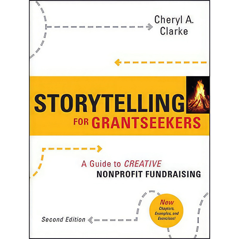 کتاب Storytelling for Grantseekers اثر Cheryl Clarke انتشارات Jossey-Bass