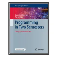کتاب Programming in Two Semesters: Using Python and Java اثر Quentin Charatan and Aaron Kans انتشارات مؤلفین طلایی