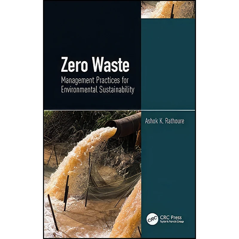 کتاب Zero Waste اثر Ashok Rathoure انتشارات CRC Press