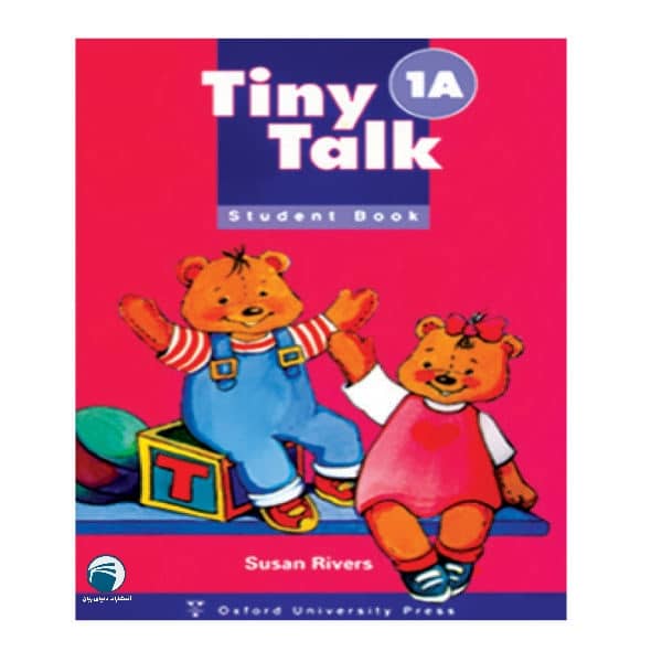 کتاب Tiny Talk 1A اثر Susan Rivers انتشارات دنیای زبان