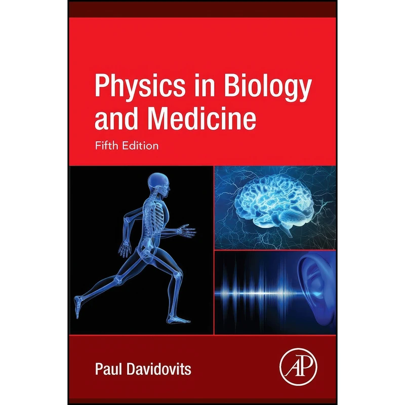 کتاب Physics in Biology and Medicine اثر Paul Davidovits انتشارات Academic Press