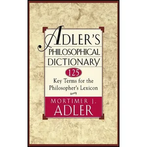 کتاب Adlers Philosophical Dictionary اثر Mortimer Jerome Adler انتشارات Touchstone