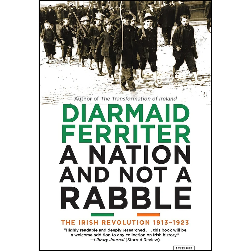 کتاب A Nation and Not a Rabble اثر Diarmaid Ferriter انتشارات Harry N. Abrams
