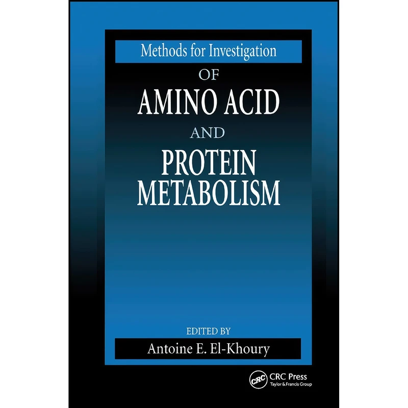 کتاب Methods for Investigation of Amino Acid and Protein Metabolism  اثر جمعي از نويسندگان انتشارات تازه ها