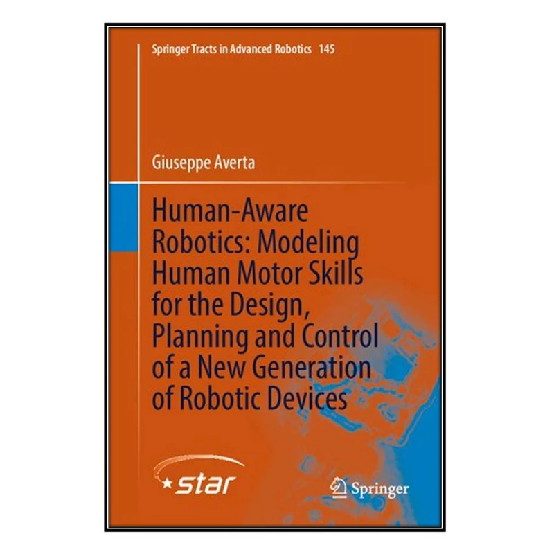 کتاب Human-Aware Robotics اثر Giuseppe Averta انتشارات مؤلفين طلايي