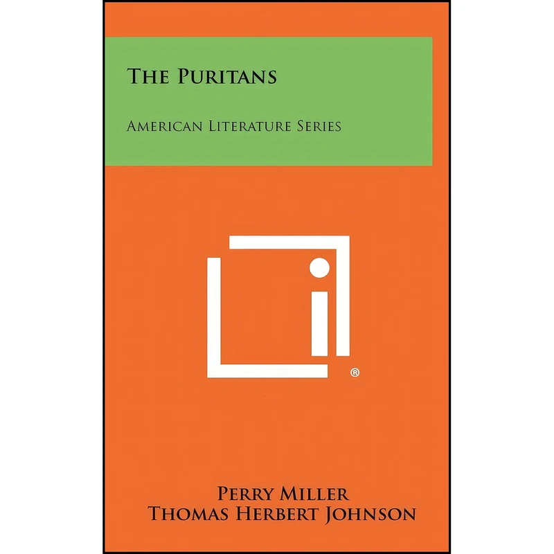 کتاب The Puritans اثر جمعي از نويسندگان انتشارات Literary Licensing, LLC