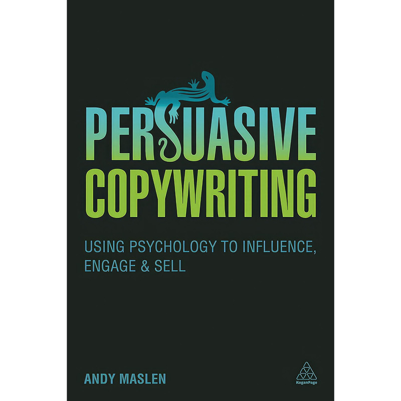 کتاب Persuasive Copywriting اثر Andy Maslen انتشارات Kogan Page