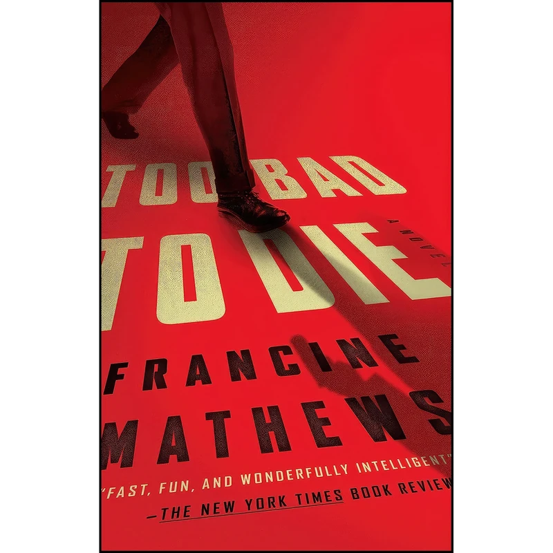 کتاب Too Bad to Die اثر Francine Mathews انتشارات Riverhead Books