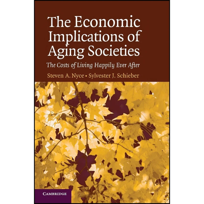 کتاب The Economic Implications of Aging Societies اثر جمعي از نويسندگان انتشارات Cambridge University Press