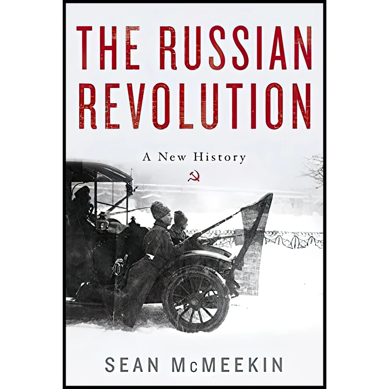 کتاب The Russian Revolution اثر Sean McMeekin انتشارات Basic Books