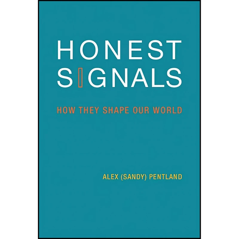 کتاب Honest Signals اثر جمعي از نويسندگان انتشارات The MIT Press