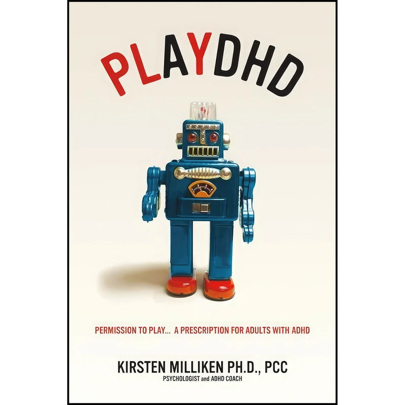 کتاب Playdhd اثر Kirsten Miliken انتشارات BookBaby
