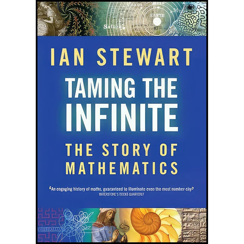 کتاب Taming the Infinite اثر Ian Stewart انتشارات Quercus