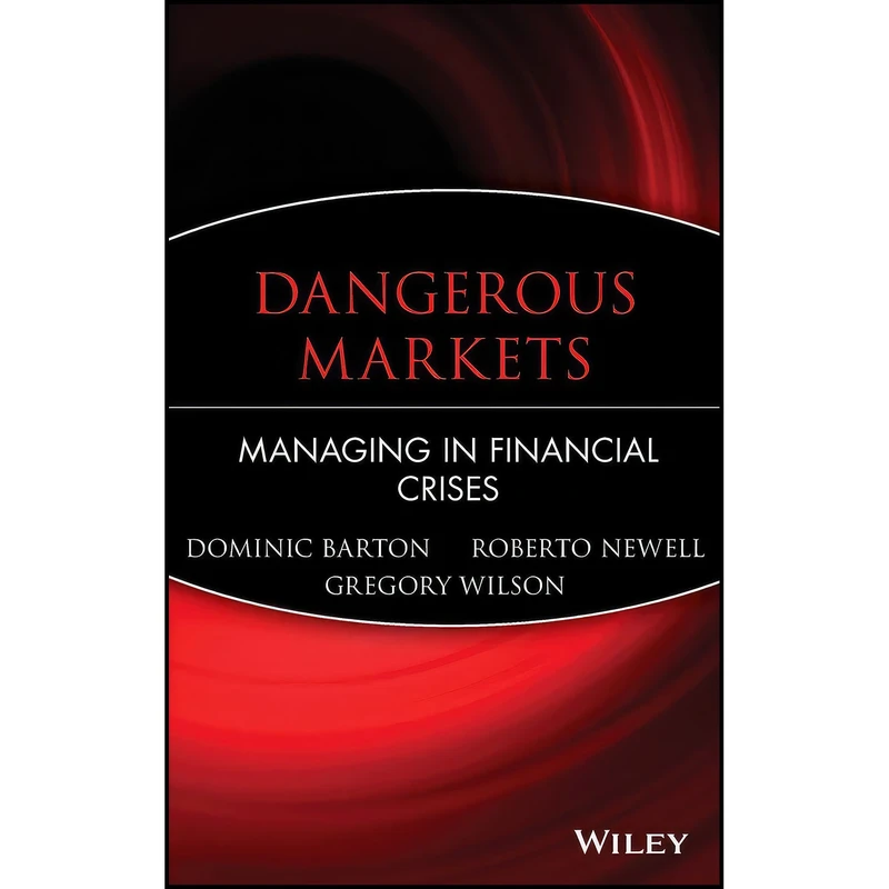 کتاب Dangerous Markets اثر جمعي از نويسندگان انتشارات Wiley