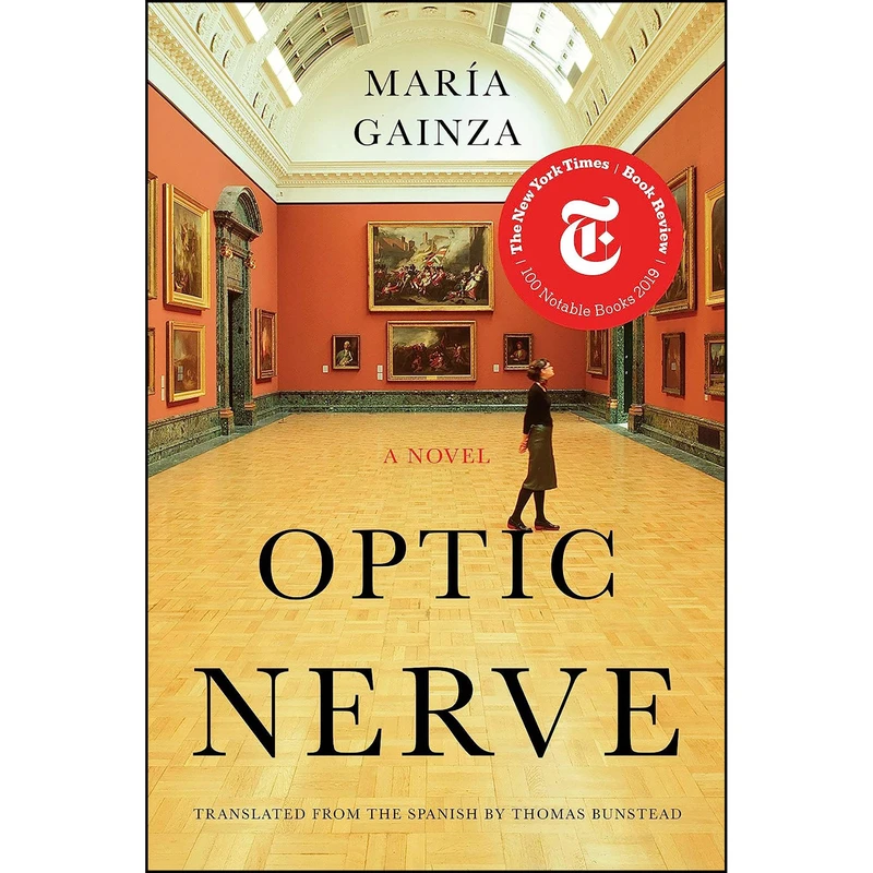 کتاب Optic Nerve اثر Maria Gainza and Thomas Bunstead انتشارات Catapult