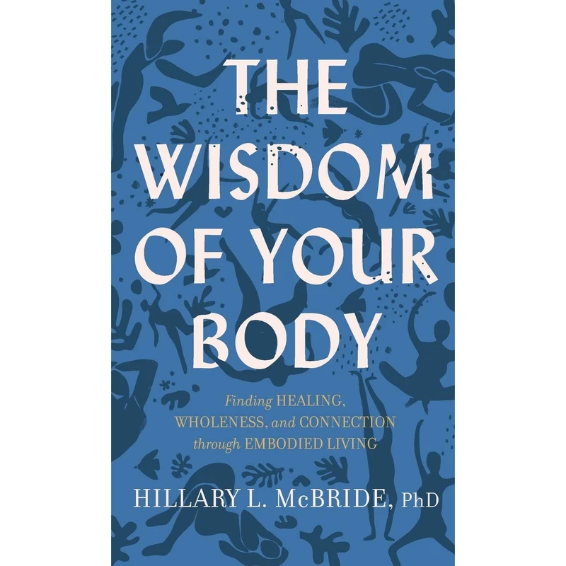 کتاب Wisdom of Your Body اثر Hillary L. McBride انتشارات Brazos Pr