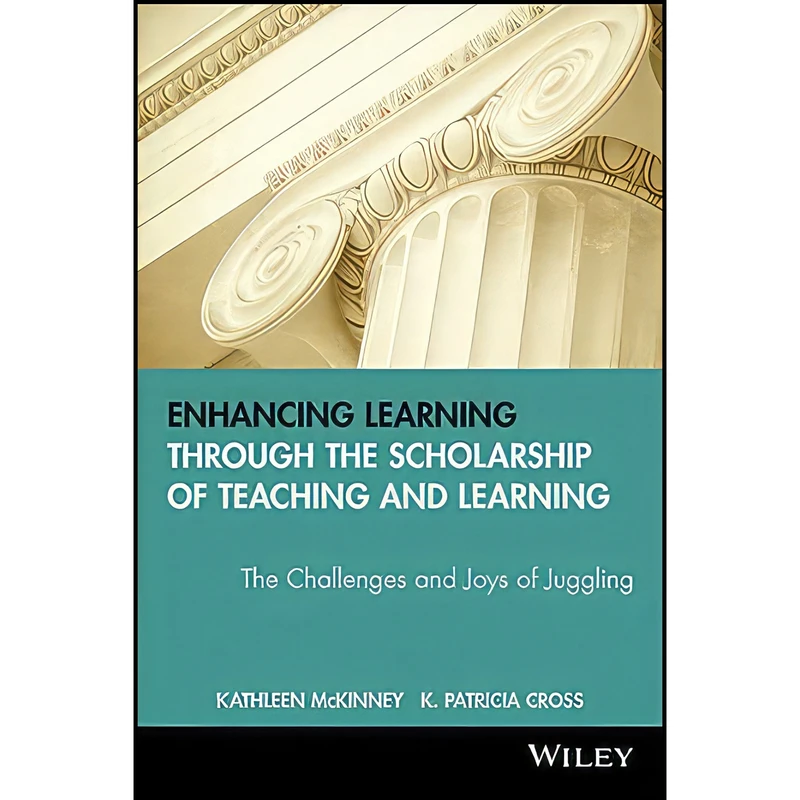 کتاب Enhancing Learning Through the Scholarship of Teaching and Learning اثر Kathleen McKinney انتشارات Jossey-Bass