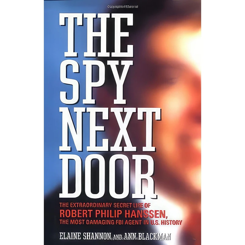 کتاب The Spy Next Door اثر Elaine Shannon and Ann Blackman انتشارات Little, Brown and Company
