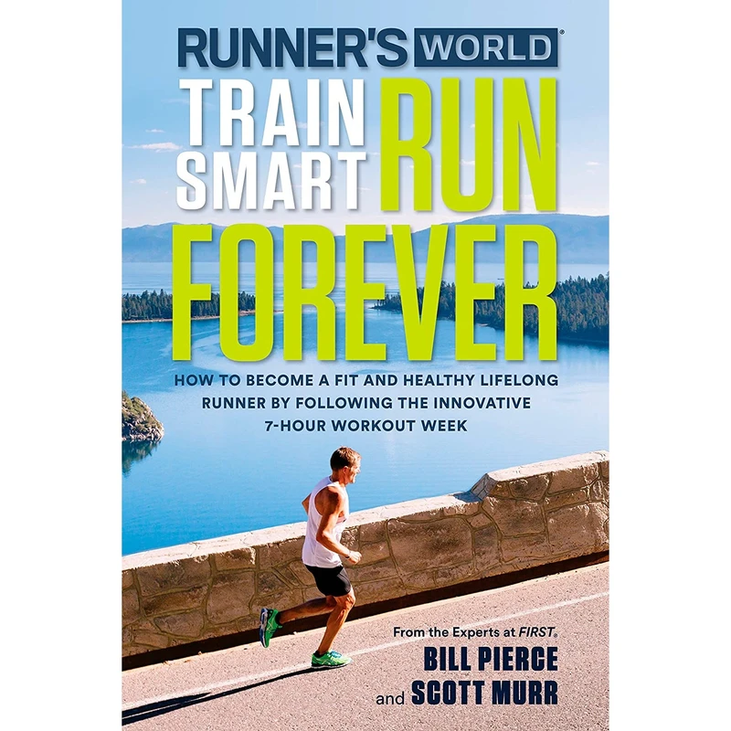کتاب Runner s World Train Smart, Run Forever اثر جمعی از نویسندگان انتشارات Rodale Books