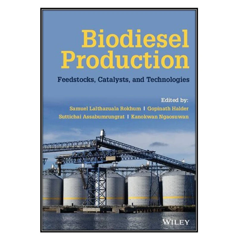 کتاب Biodiesel Production اثر  جمعي از نويسندگان انتشارات مؤلفين طلايي