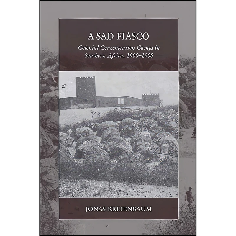 کتاب A Sad Fiasco اثر Jonas Kreienbaum انتشارات Berghahn Books
