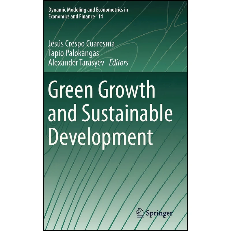کتاب Green Growth and Sustainable Development  اثر جمعي از نويسندگان انتشارات Springer