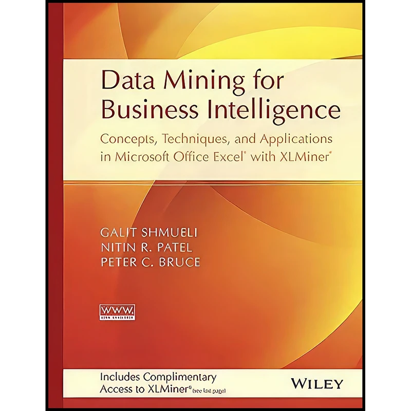 کتاب Data Mining for Business Intelligence اثر جمعي از نويسندگان انتشارات WILEY INDIA