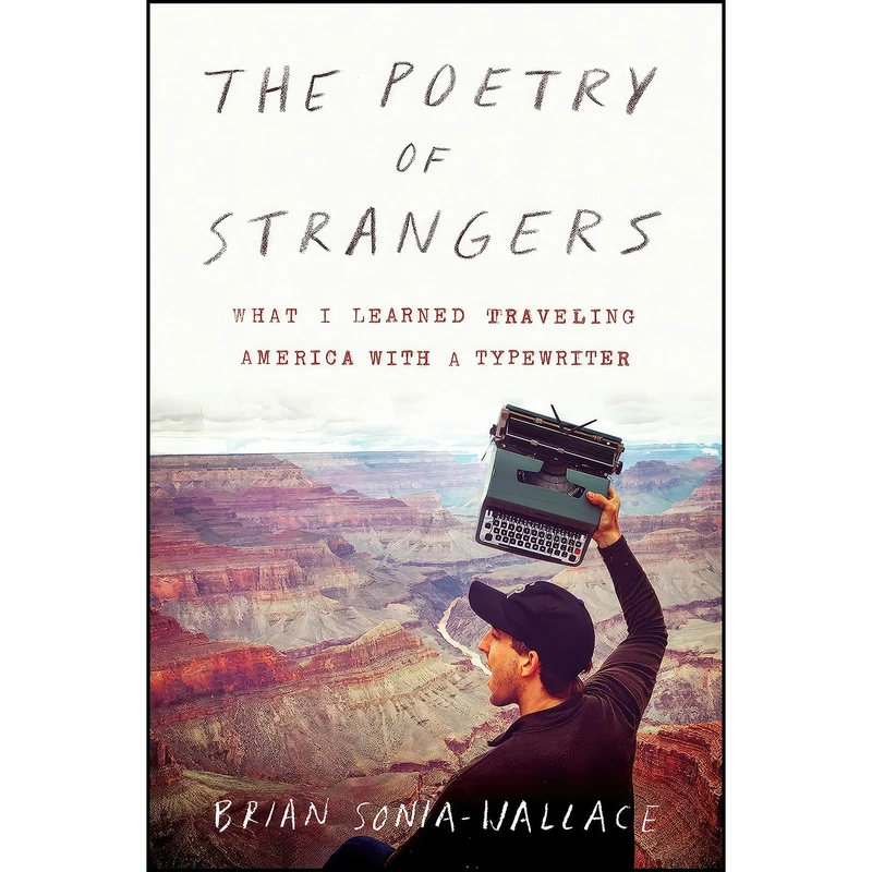 کتاب The Poetry of Strangers اثر Brian Sonia-Wallace انتشارات Harper Perennial