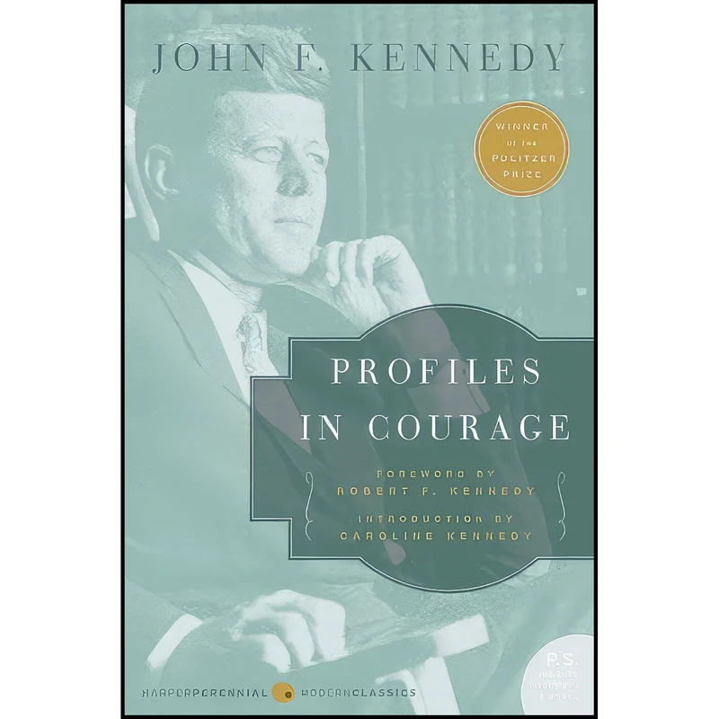کتاب Profiles in Courage  اثر John F. Kennedy انتشارات Harper Perennial Modern Classics