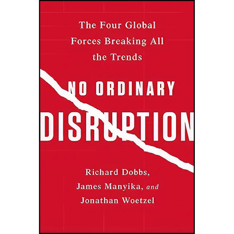 کتاب No Ordinary Disruption اثر جمعي از نويسندگان انتشارات PublicAffairs